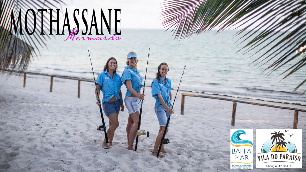 You are currently viewing The Sailfish Mermaids tackling the Vilankulos Sailfish tournament…